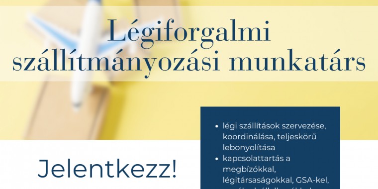 LÉGIFORGALMI SZÁLLÍTMÁNYOZÁSI MUNKATÁRS - UTC Overseas Logisztikai Kft.