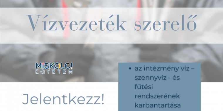 VÍZVEZETÉK SZERELŐ - Miskolci Egyetem