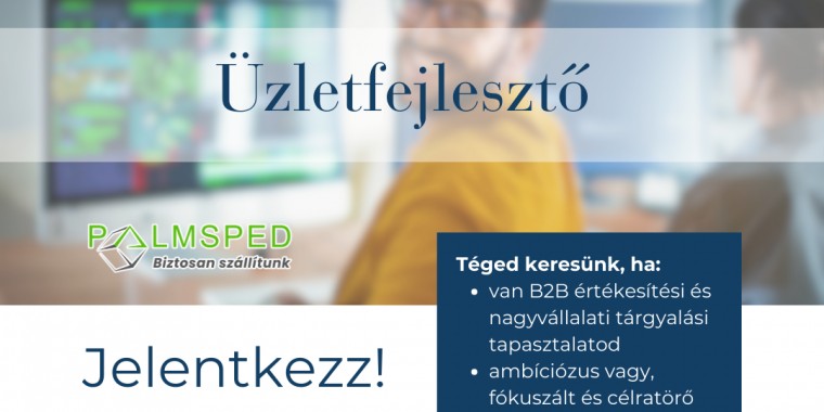 ÜZLETFEJLESZTŐ - Palmsped Cargo 2009 Kft.