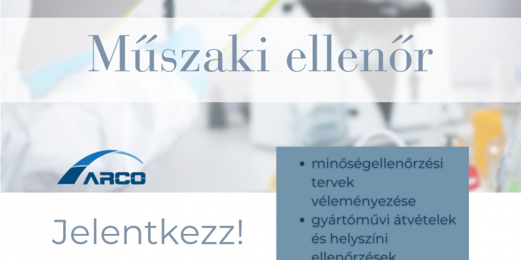 MŰSZAKI ELLENŐR - ARCO International Kft.
