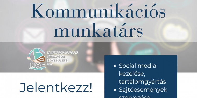 KOMMUNIKÁCIÓS MUNKATÁRS - Nagycsaládosok Országos Egyesülete