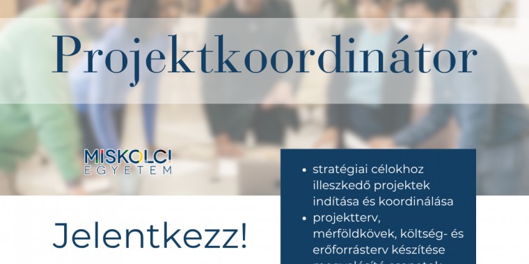 PROJEKTKOORDINÁTOR - Miskolci Egyetem